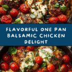 One Pan Balsamic Chicken Recipe