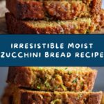 Deliciously Moist Zucchini Bread Recipe