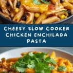 Slow Cooker Chicken Enchilada Pasta : Incredibly Easy Recipe