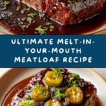 Melt-In-Your-Mouth Meatloaf Recipe