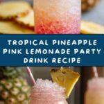 Pineapple Pink Lemonade Party Drink Recipe
