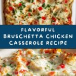 Bruschetta Chicken Casserole Recipe