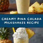 Pina Colada Milkshakes Recipe