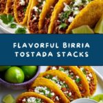 Birria Tostada Stacks Recipe