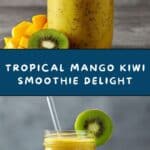 Mango Kiwi Smoothie Recipe