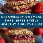 Strawberry Oatmeal Bars : Healthy, Fruity & Delicious Recipe