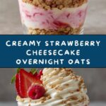 Strawberry Cheesecake Overnight Oats Recipe