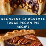 Chocolate Fudge Pecan Pie Recipe