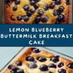 Lemon Blueberry Buttermilk Breakfast Cake Recipe