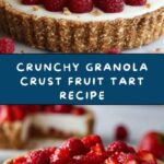 Breakfast Fruit Tart with Granola Crust Recipe