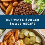 Burger Bowls Recipe