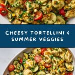 Cheese Tortellini with Summer Veggies Recipe