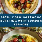 Summer Sweet Corn Gazpacho Recipe