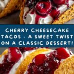 Cherry Cheesecake Tacos Recipe