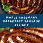 Maple and Rosemary Breakfast Sausage Recipe