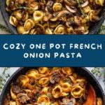 One Pot French Onion Pasta Recipe