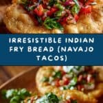 Indian Fry Bread (Navajo Tacos) Recipe
