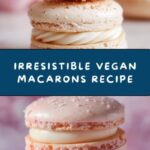 Vegan Macarons Recipe