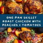 Skillet Roast Chicken with Peaches, Tomatoes, and Red Onion Recipe