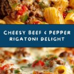 Cheesy Beef & Pepper Rigatoni Recipe