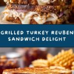 Grilled Turkey Reuben Sandwich Recipe