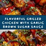 Grilled Chicken with Garlic Brown Sugar Sauce Recipe