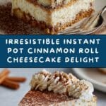 Instant Pot Cinnamon Roll Cheesecake Recipe