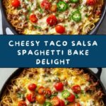 Cheesy Taco Salsa Spaghetti Bake Recipe