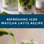 Iced Matcha Latte Recipe