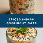Nourishing Indian Overnight Oats : Flavorful & Healthy Recipe