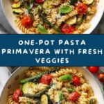 One-Pot Pasta Primavera Recipe