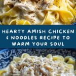 Amish Chicken & Noodles Recipe
