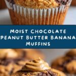 Chocolate Peanut Butter Banana Muffins Recipe