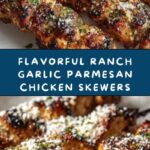 Ranch Garlic Parmesan Chicken Skewers Recipe