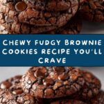 Chewy Fudgy Brownie Cookies Recipe