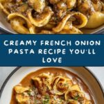 French Onion Pasta Recipe