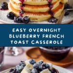 Overnight Blueberry French Toast Recipe