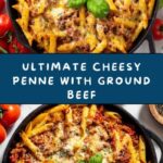 Cheesy Penne with Ground Beef Recipe