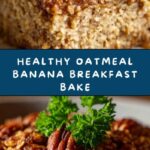 No-Flour, No-Sugar Oatmeal Breakfast Bake Recipe
