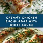 Chicken Enchiladas with Sour Cream White Sauce Recipe
