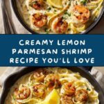 Creamy Lemon Parmesan Shrimp Recipe
