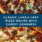 Lunch Lady Pizza Recipe
