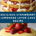 Strawberry Lemonade Layer Cake Recipe