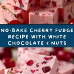 No-Bake Cherry Fudge Recipe