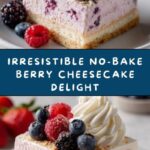 No-Bake Berry Cheesecake Recipe