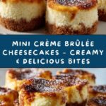 Mini Crème Brûlée Cheesecakes Recipe