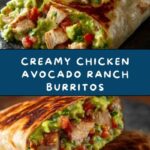 Chicken Avocado Ranch Burritos Recipe