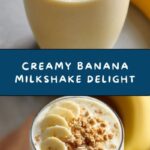Easy Banana Milkshake Recipe