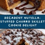 Nutella-Stuffed Deep Dish Churro Skillet Cookie Recipe