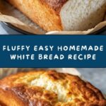 Easy Homemade White Bread Recipe